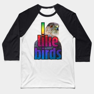 I like birds Baseball T-Shirt